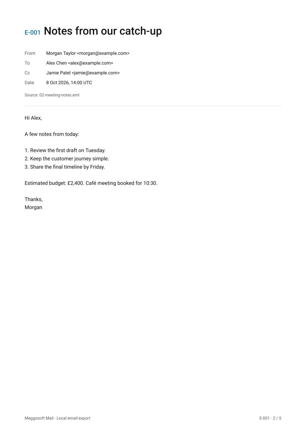 A page from a real bundle made by Meggosoft Mail: email E-001, 'Notes from our catch-up', with From, To, Cc and Date headers, the message text and the footer reference E-001 · 2 / 5.